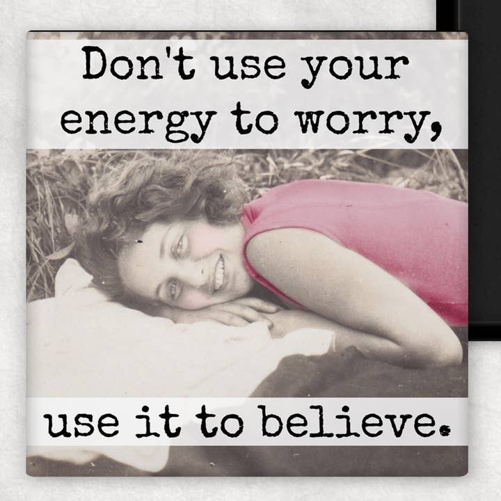 Fridge Magnet. Don't Use Your Energy To Worry... for wholesale by Raven's Rest Studio