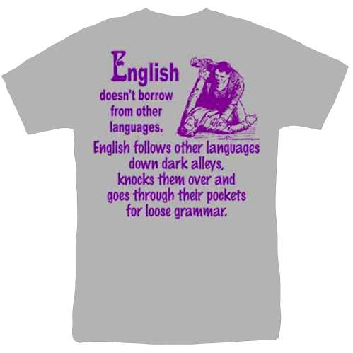 T-shirt "L'anglais n'emprunte pas aux autres langues" pour la vente par Pegasus Publishing