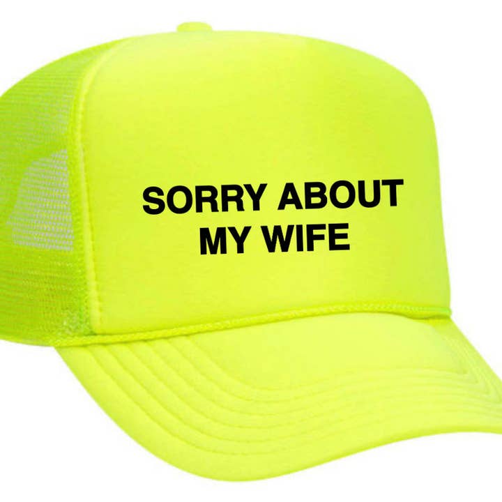 Inappropriate Trucker Hats – boné - Unissexo por atacado – Desculpe, sobre o Chapéu My Wife Trucker22