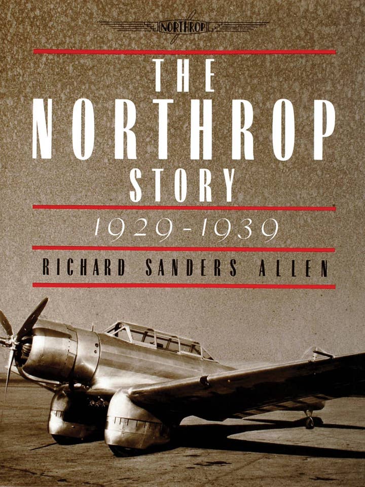 The Northrop Story 1929-1939 for wholesale by Schiffer Publishing
