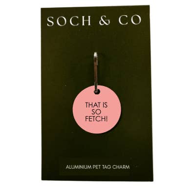 That is so fetch pet dog charm tag for wholesale by soch and co