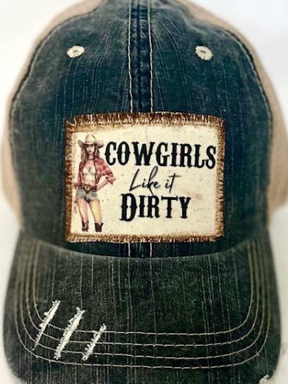"COWGIRLS LIKE IT DIRTY" DISTRESSED TRUCKER HAT(#248) for wholesale by Jana's Flannels