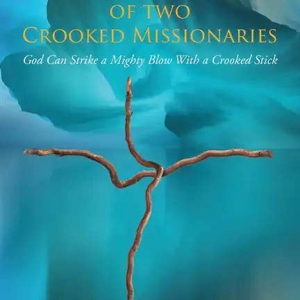 Books by splitShops - Wholesale Religion - Memoirs of Two Crooked Missionaries: God can strike a mighty blow with a crooked stick - Paperback
