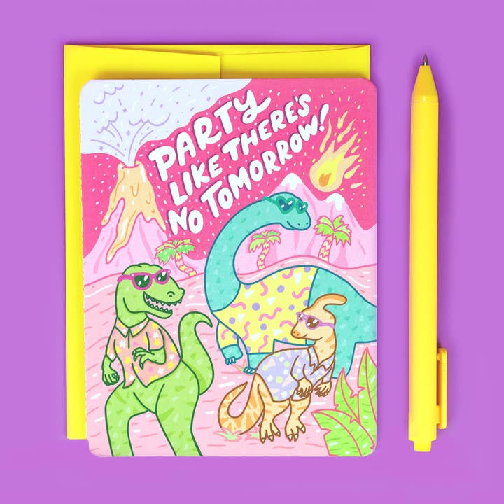 Party Like There's No Tomorrow Dinosaur Happy Birthday Card for wholesale by Turtle's Soup