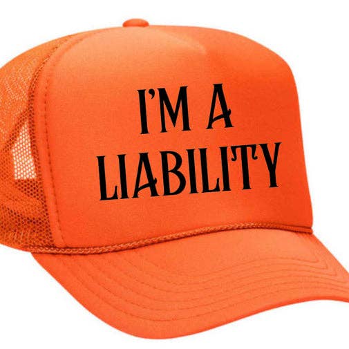 Inappropriate Trucker Hats - Wholesale Trucker Hat - Unisex - I’m A Liability Trucker Hat28