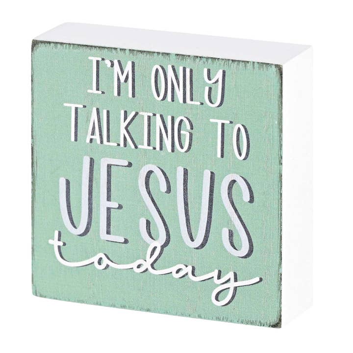 Plaque de table Ne parlant qu'à Jésus pour la vente par Magnolia