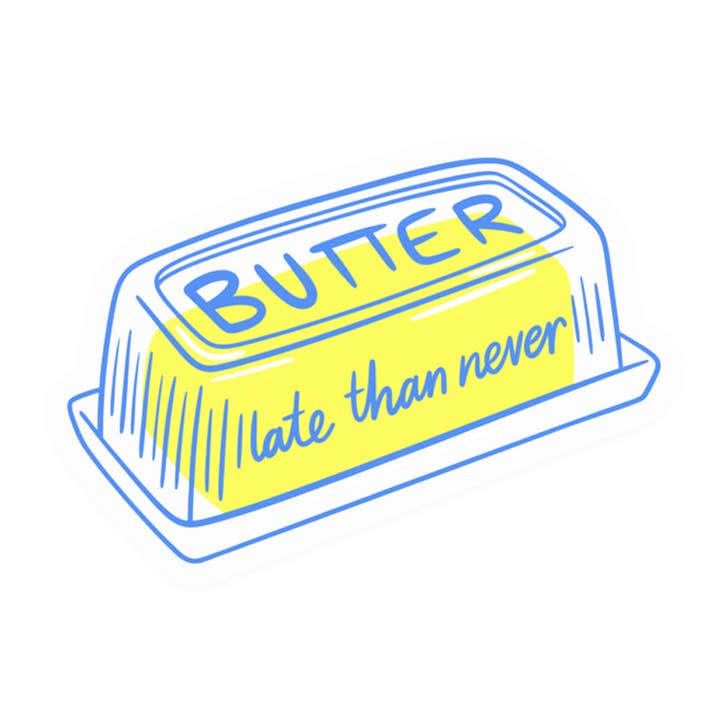 KANDS.CO - Venta al por mayor Pegatina - Adhesivo Butter Late Than Never0