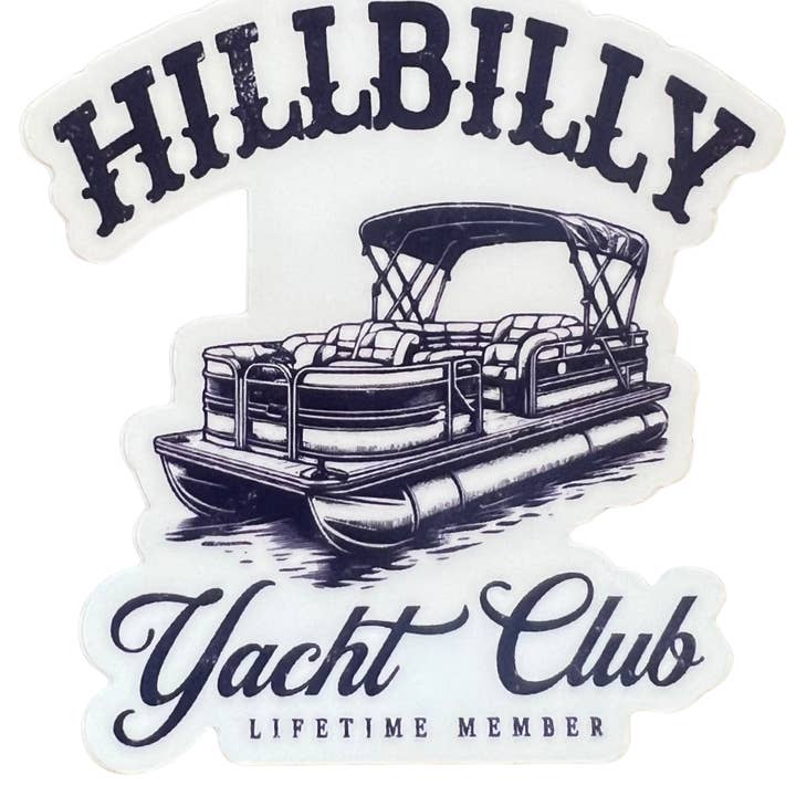 Hillbilly Yacht Club Sticker for wholesale by Mistakes on The Lake