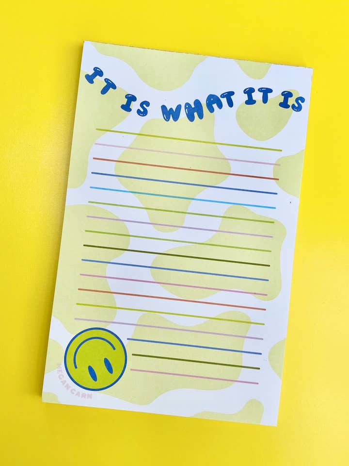 "It Is What It Is" Notepad for wholesale by Megan Carn