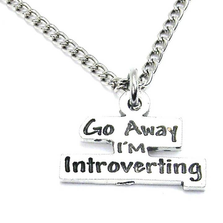 Go Away I'm Introverting Single Charm Necklace for wholesale by Chubby Chico Charms