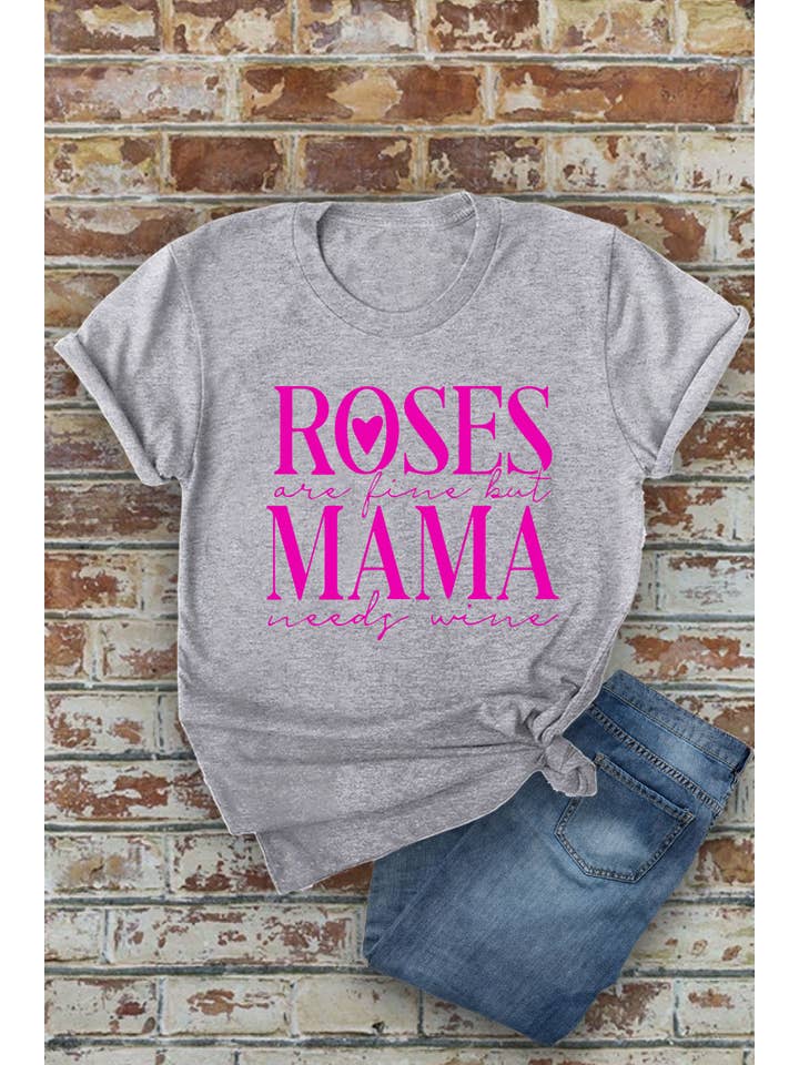 Top Avenue - Wholesale Screen printed t-shirt – Women′s - Roses Are Fine But Mama Needs Wine, Valentine, Unisex Round Neck T-Shirt10