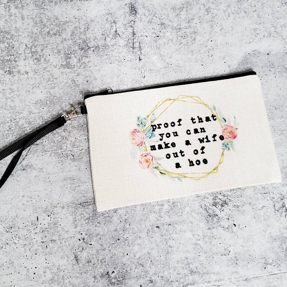 Salt and Sparkle – wholesale Wristlet – Proof You Can Make a Wife Out Of A Hoe Wallet Wristlet Bag2