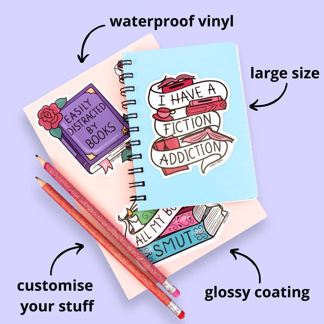 Jubly-Umph – wholesale Sticker – I Have A Fiction Addiction Sticker3