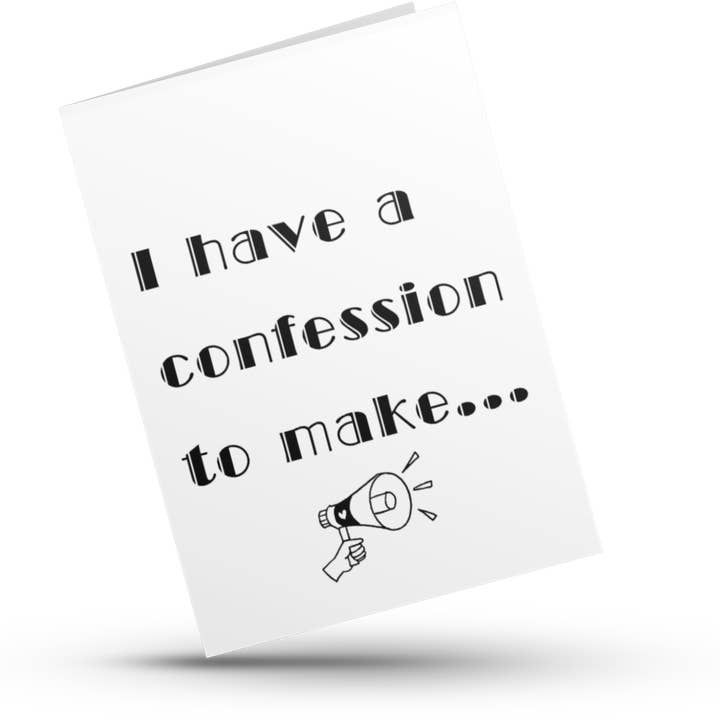 PLSH Lyfe Shop - Wholesale Everyday Greeting Card - Confession to Make1