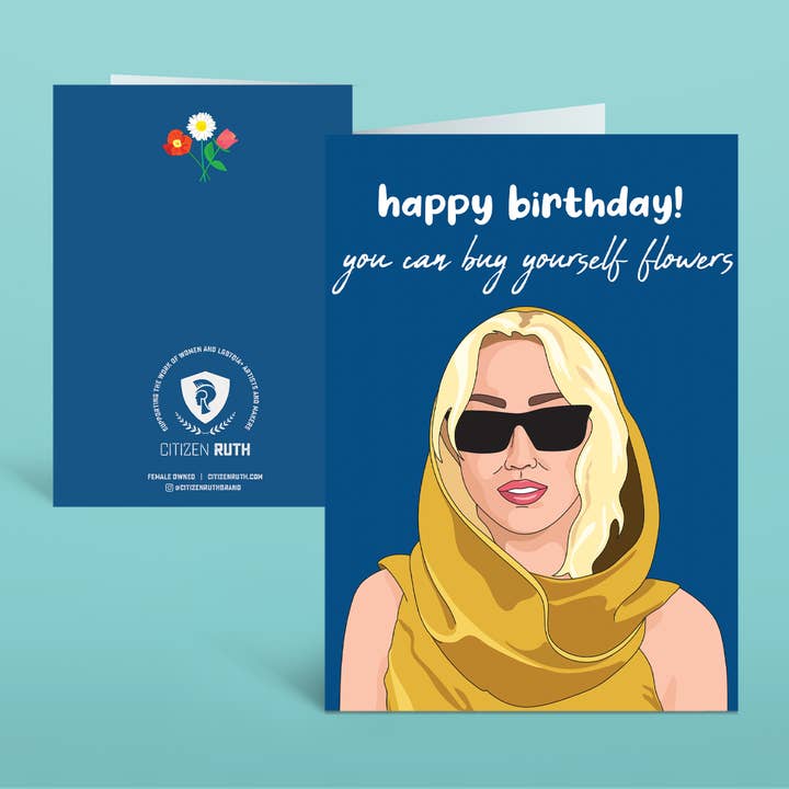 Citizen Ruth - Wholesale Birthday Card - Miley Cyrus Happy Birthday You Can Buy Yourself Flowers card