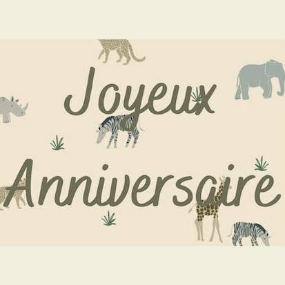 Biglietto di auguri di buon compleanno Savane, prodotto in Francia per la vendita all'ingrosso da parte di Baubels