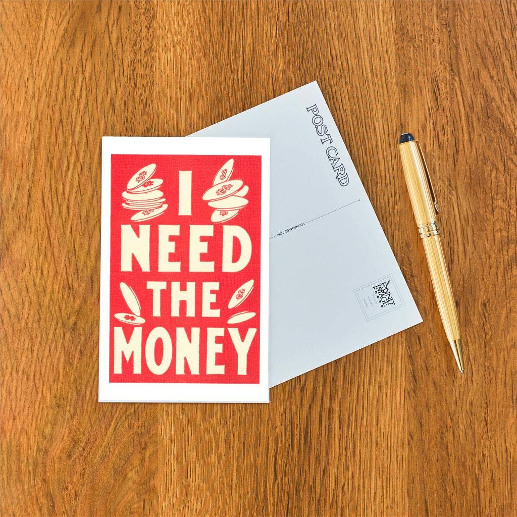 Found Image Press - Wholesale Postcard - Postcard SQ-52 I Need the Money1