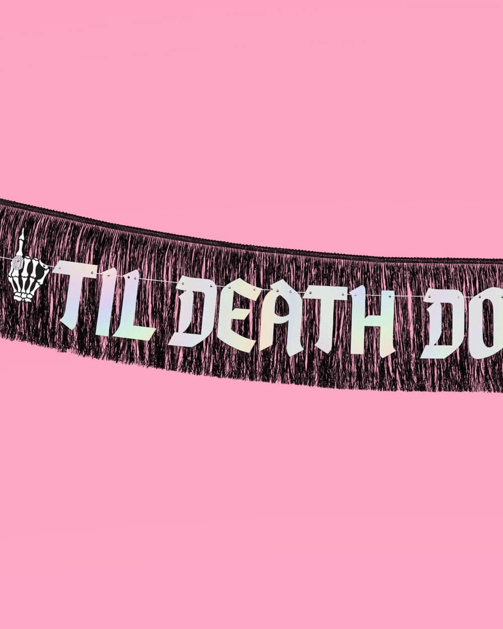 xo, Fetti - Wholesale Party Sign/Banner - Till Death Banner - two piece banner5
