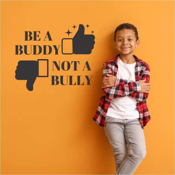 Be a Buddy, Not a Bully - Wall Decal with Thumbs Up and Thumbs Down - Promote Kindness for wholesale by The Simple Stencil
