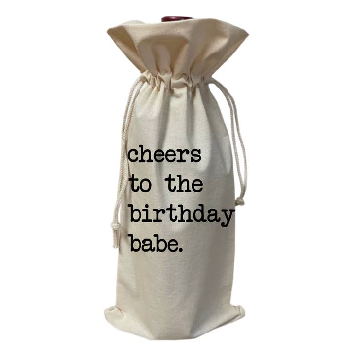 Cheers to the birthday babe Wine Tote Bag for wholesale by Love You a Latte Shop