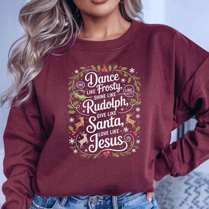 TheWorldOfMYes - Wholesale Graphic sweatshirt – Women’s - Dance Like Frosty Shirt, Love Like Jesus, Christian Shirt2