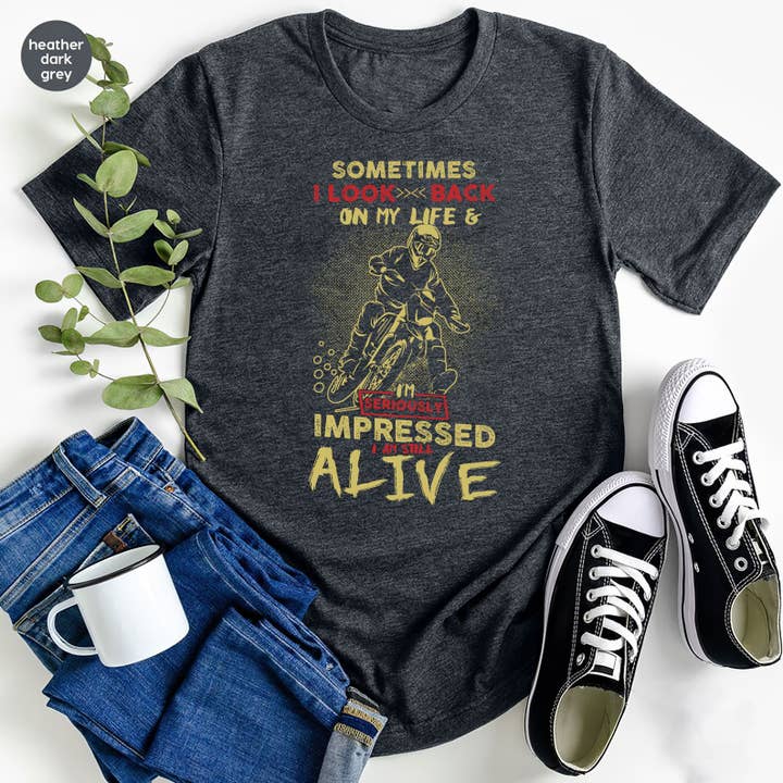 Black I'm Seriously Impressed I Am Still Alive Motocross Shirt for wholesale on Faire1