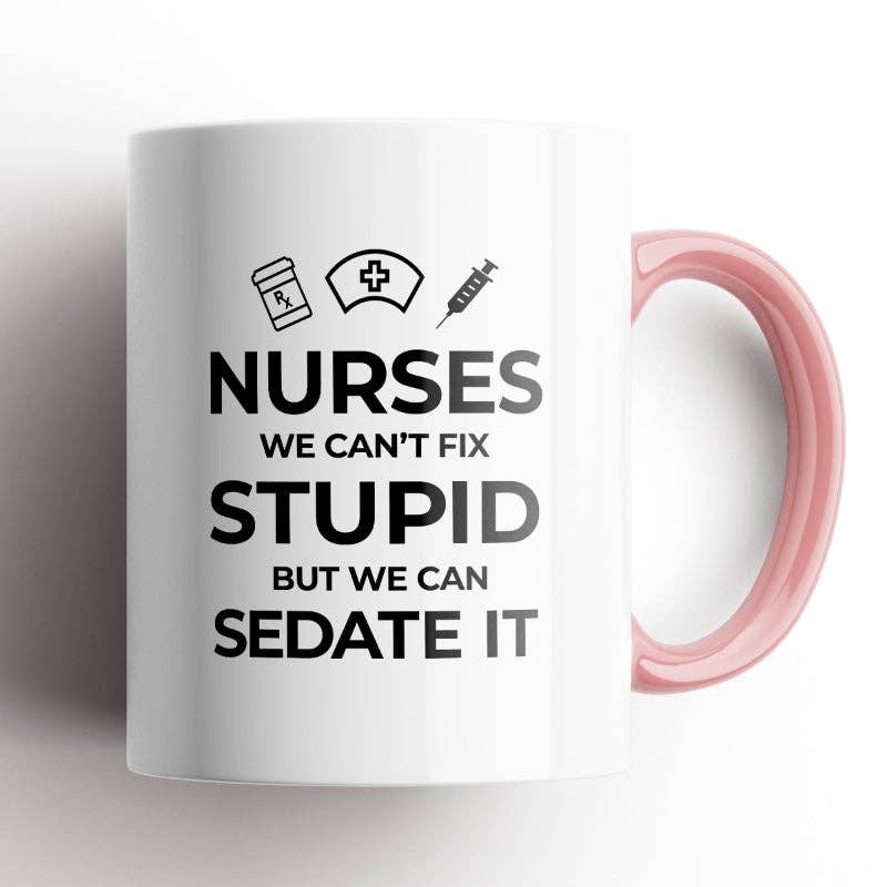 Disrupted Industries – wholesale Coffee mug – Nurses, We Can't Fix Stupid Mug1