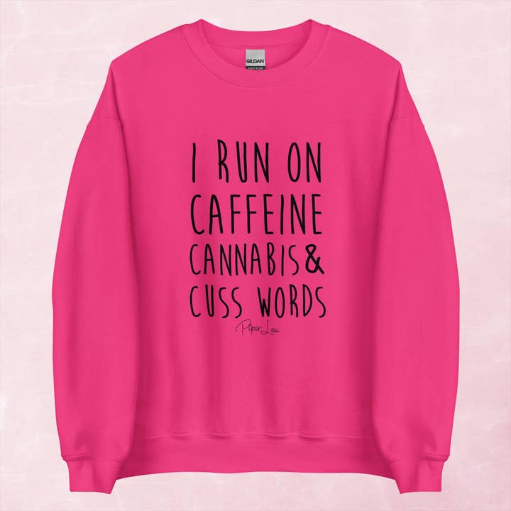 Piper Lou Collection - Wholesale Graphic sweatshirt – Women’s - I Run On Caffeine Cannabis And Cuss Words Graphic Crewneck Sweatshirt6