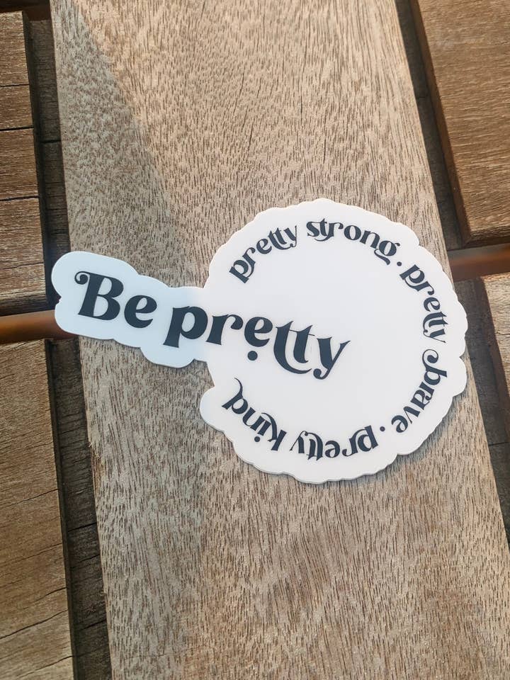 Sticker Be Pretty pour la vente par cwjgcrafts