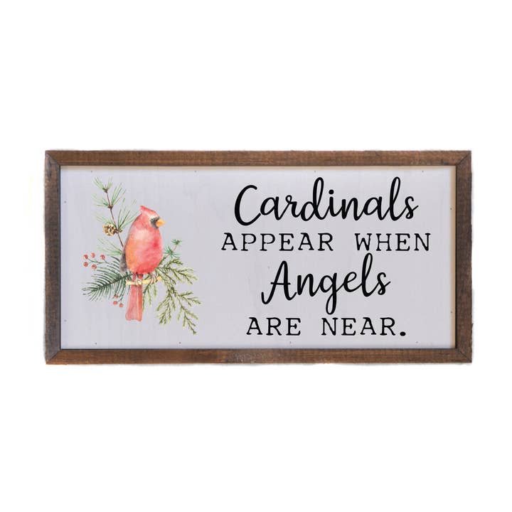 12x6 Cardinals Appear When Angels Are Near Sign for wholesale by Driftless Studios