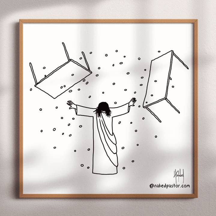Jesus Overturning Print for wholesale by nakedpastor