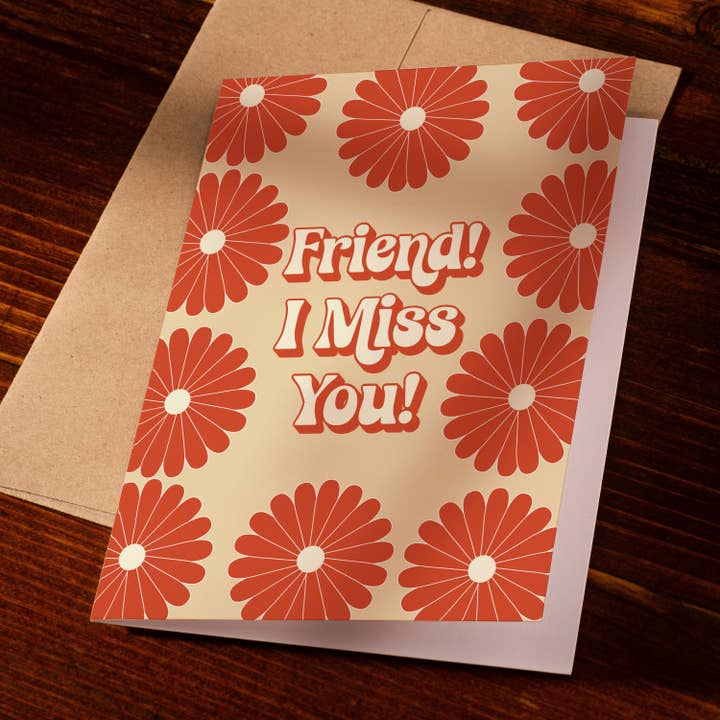 GiGi Thomas Designs – wholesale Friendship card – Friend! I Miss You! Card
