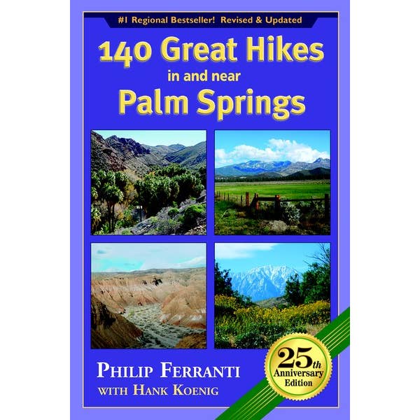 140 Große Wanderungen in und in der Nähe von Palm Springs für den Großhandel von Mountaineers Books