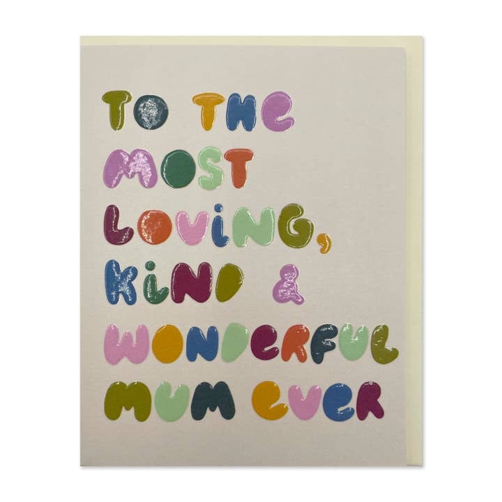 To the most loving, kind & wonderful Mum ever (LIJ44) for wholesale by Raspberry Blossom