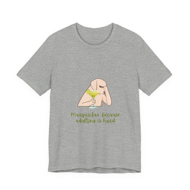 Restored By Nature Company - Wholesale Screen Printed T-Shirt - Unisex - Margaritas…Because Adulting Is Hard – Humorous Unisex Tee19