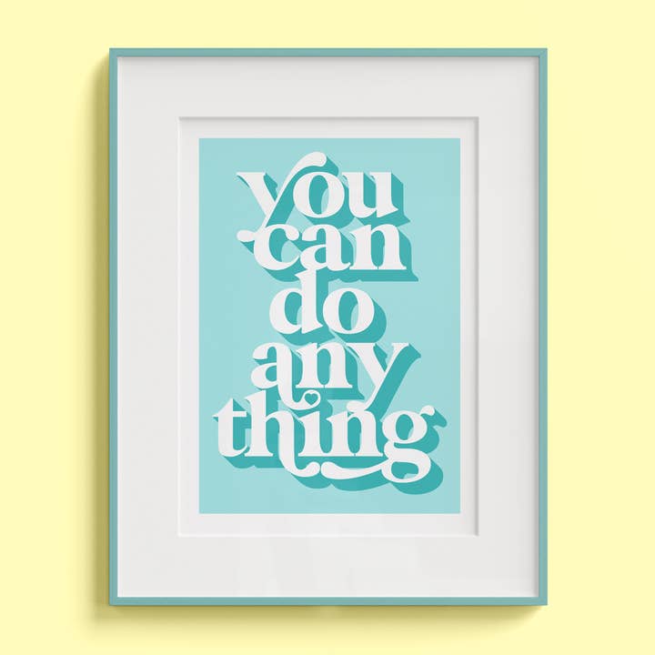 You Can Do Anything Art Print for wholesale by Hands & Hearts