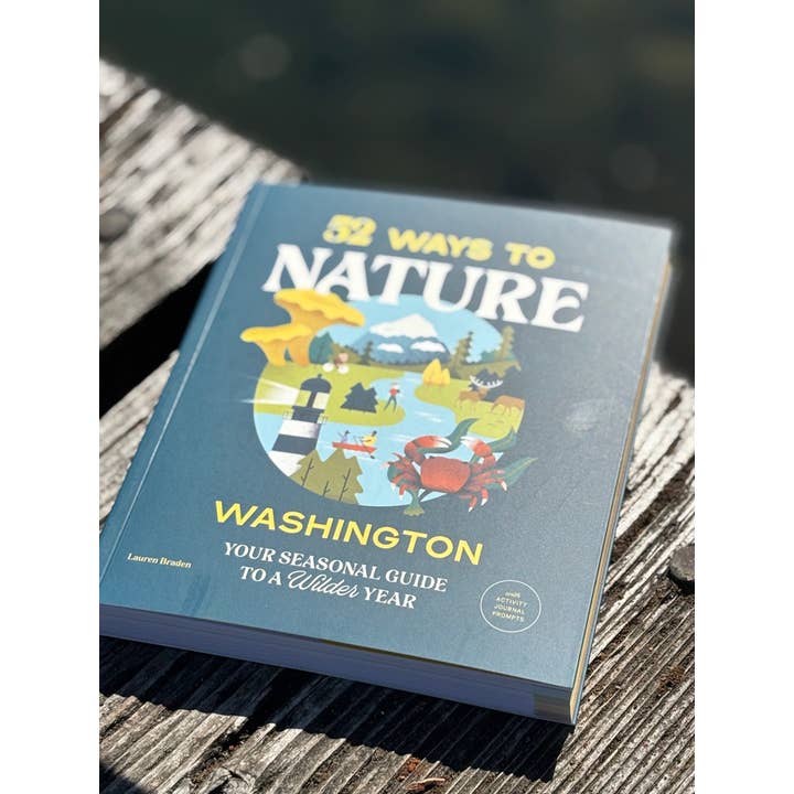 Mountaineers Books - Wholesale Nature & Outdoors Book - 52 Ways to Nature: Washington1