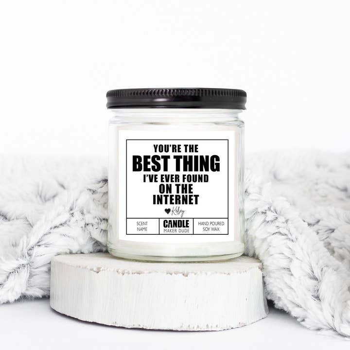 Best Thing On The Internet Candle, Boyfriend Gift, Gifts For Husband, Anniversary Gift For Him, Gifts For Her, Funny Candles for wholesale by Candle Maker Dude