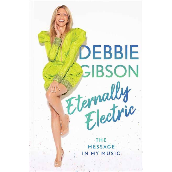 Eternally Electric by Debbie Gibson for wholesale by Simon & Schuster