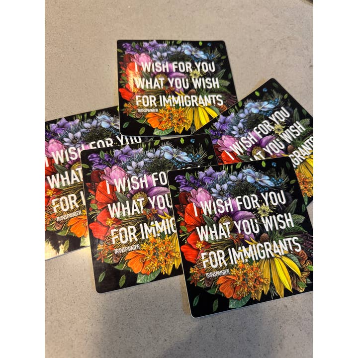 Transpainter - Wholesale Sticker - Immigrant Rights Sticker: Rainbow Floral Political Stickers8