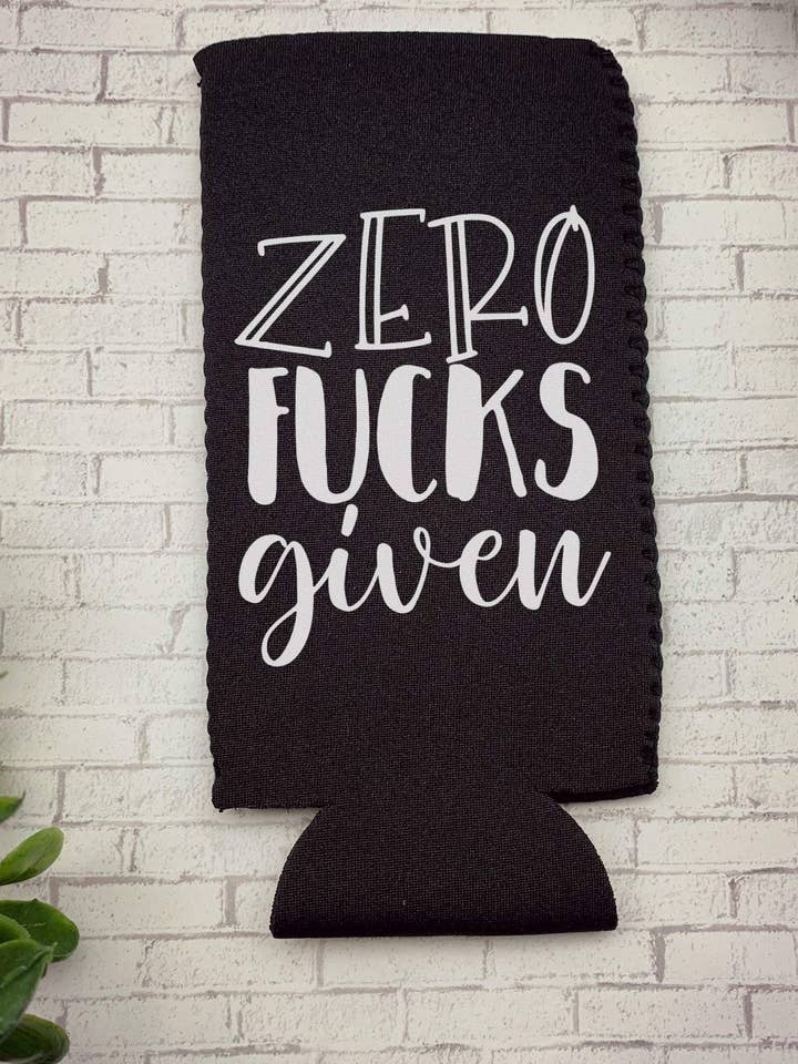 Zero Fucks Slim Can Cooler, Zero Fucks Skinny Can Cooler for wholesale by Dirty Grove by Hazel Grove Customs