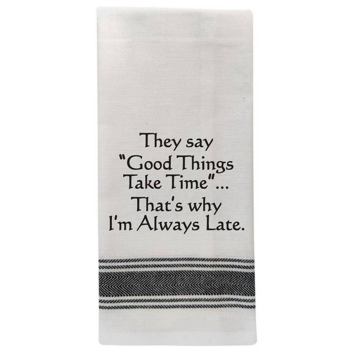 BB-T-160 They say Good Things take time… for wholesale by Wild Hare Designs