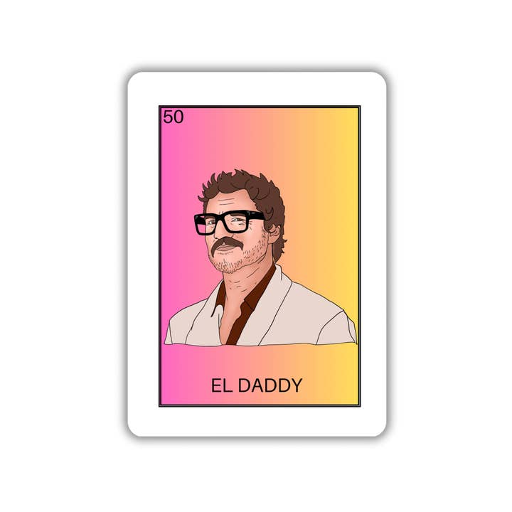 Gaec Studio - Wholesale Sticker - El Daddy Pedro Pascal Loteria Pop Culture Sticker1