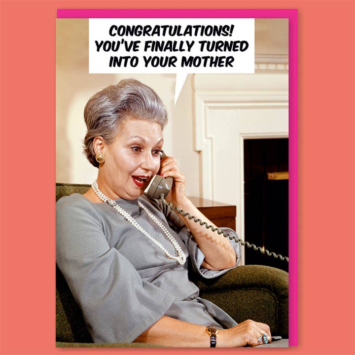 Turned into your mother Greeting Card for wholesale by Dean Morris Cards