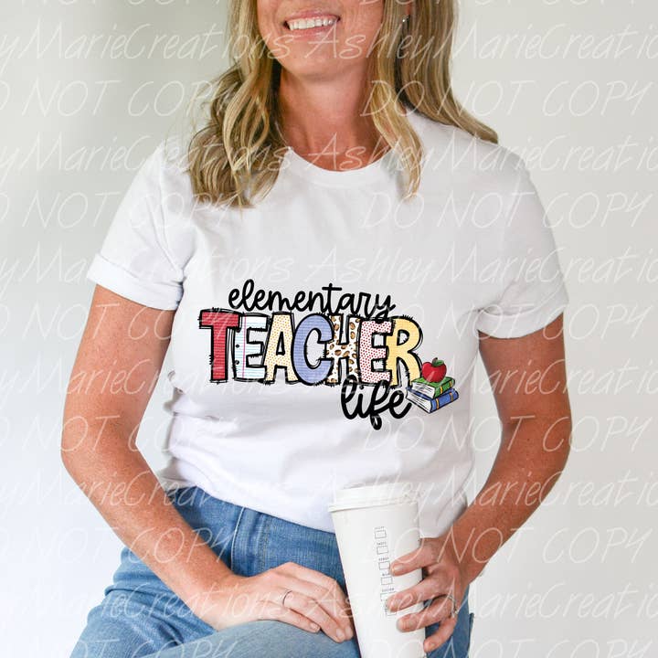 Elementary Teacher Life for wholesale by Ashley Marie Creations