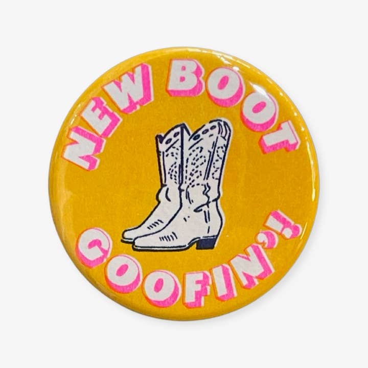 World Famous Original - Wholesale Lapel Pin/Button - New Boot Goofin' Button