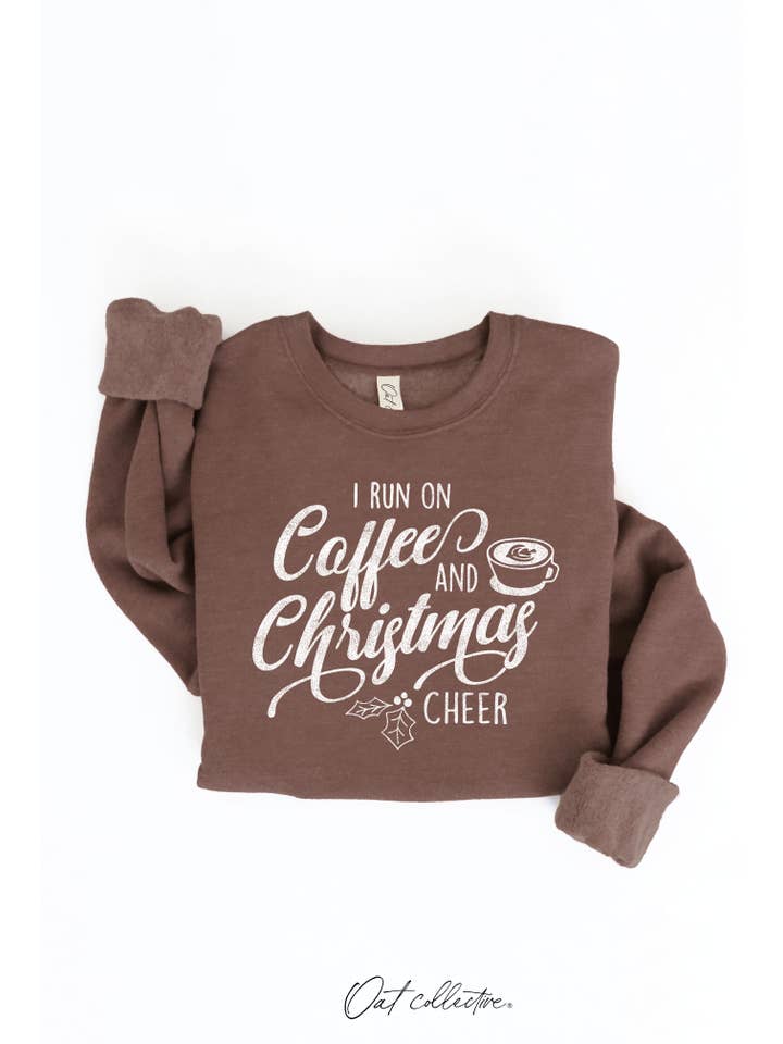OAT COLLECTIVE - Wholesale Graphic sweatshirt – Women’s - I RUN ON COFFEE AND CHRISTMAS CHEER Graphic Sweatshirt21