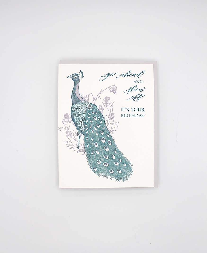 Rust Belt Love Paperie - Wholesale Birthday Card - Go Ahead, Show Off It's Your Birthday Letterpress Card