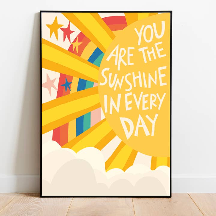 Sunshine, Positive, Quote, Colourful Art, Art Print, Fun for wholesale by Abel and the Label