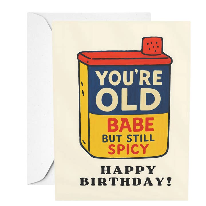 Du er en gammel babe, men stadig krydret | Fødselsdagskort for engroshandel hos Nefer Designer Candles & Home Decor